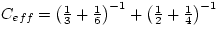 $C_{eff} = \left(\frac{1}{3} + \frac{1}{6}\right)^{-1} +
\left(\frac{1}{2} + \frac{1}{4}\right)^{-1}$