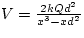 $V = \frac{2kQd^{2}}{x^{3}-xd^{2}}$