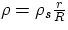 $\rho = \rho_{s} \frac{r}{R}$