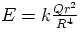 $E = k \frac{Q r^{2}}{R^{4}}$