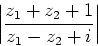 \begin{displaymath}
\left\vert \frac{z_1+z_2+1}{z_1-z_2+i} \right\vert\end{displaymath}