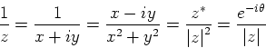\begin{displaymath}
\frac{1}{z}=\frac{1}{x+iy}=\frac{x-iy}{x^{2}+y^{2}}=\frac{z^...
 ...right\vert ^{2}}=\frac{e^{-i\theta }}{\left\vert z\right\vert }\end{displaymath}